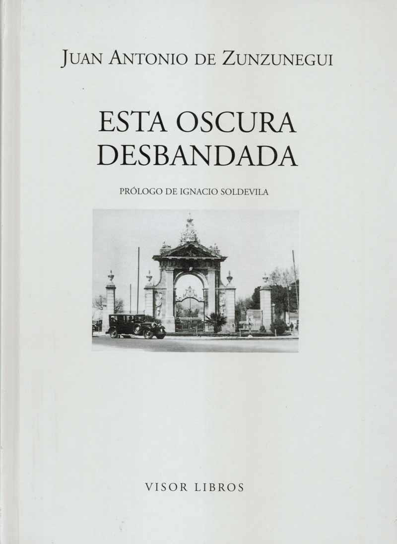 ESTA OSCURA DESBANDADA | 9788475228143 | ZUNZUNEGUI, JUAN ANTONIO DE | Llibreria La Gralla | Llibreria online de Granollers