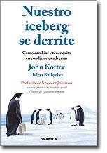 NUESTRO ICEBERG SE DERRITE | 9788483580073 | KOTTER, JOHN / RATHGEBER, HOLGER | Llibreria La Gralla | Librería online de Granollers