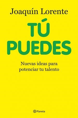 TÚ PUEDES | 9788408100713 | LORENTE, JOAQUÍN | Llibreria La Gralla | Librería online de Granollers