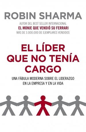 LIDER QUE NO TENIA CARGO, EL | 9788425344428 | SHARMA, ROBIN | Llibreria La Gralla | Llibreria online de Granollers