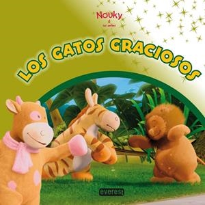 GATOS GRACIOSOS, LOS (NOUKY Y SUS AMIGOS) | 9788444163840 | Llibreria La Gralla | Llibreria online de Granollers