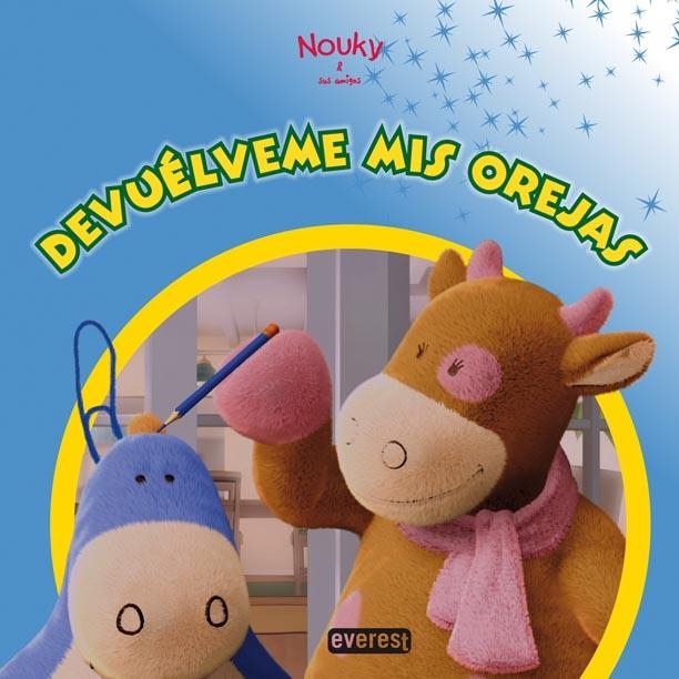 DEVUÉLVEME MIS OREJAS! (NOUKY Y SUS AMIGOS) | 9788444163833 | Llibreria La Gralla | Librería online de Granollers