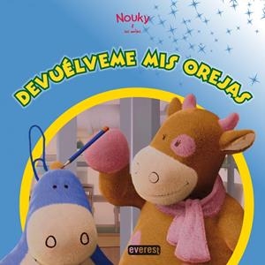 DEVUÉLVEME MIS OREJAS! (NOUKY Y SUS AMIGOS) | 9788444163833 | Llibreria La Gralla | Llibreria online de Granollers