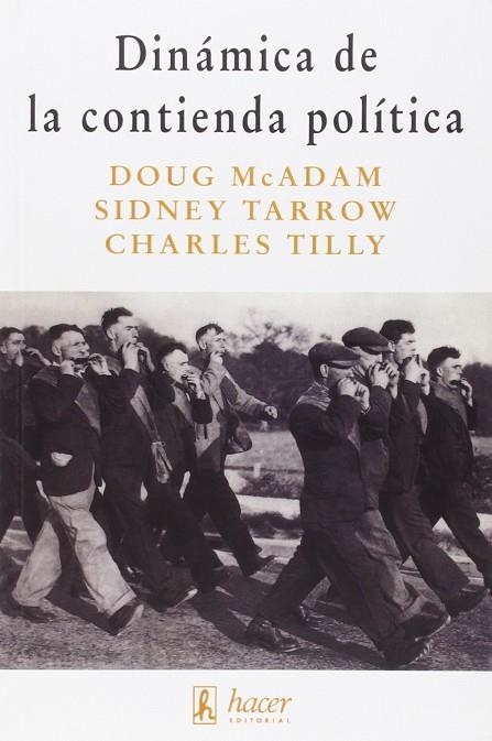 DINAMICA DE LA CONTIENDA POLITICA | 9788488711700 | MCADAM, DOUG / TARROW, SIDNEY / TILLY, CHARLES | Llibreria La Gralla | Librería online de Granollers