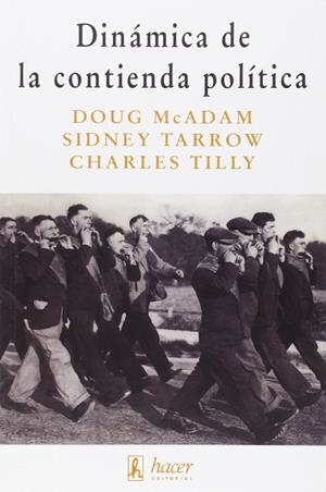 DINAMICA DE LA CONTIENDA POLITICA | 9788488711700 | MCADAM, DOUG / TARROW, SIDNEY / TILLY, CHARLES | Llibreria La Gralla | Llibreria online de Granollers