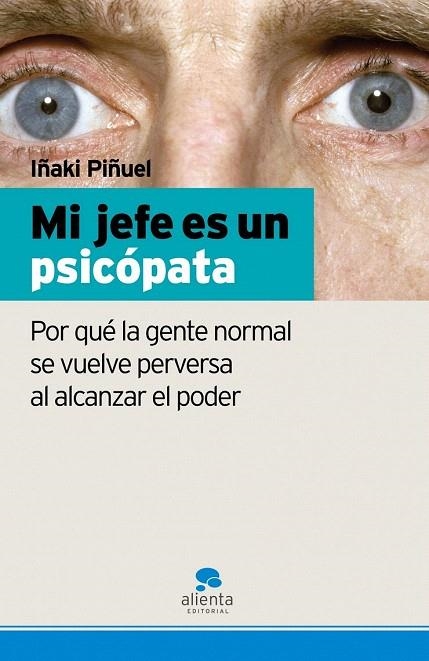 MI JEFE ES UN PSICOPATA | 9788493582739 | PIÑUEL, IÑAKI | Llibreria La Gralla | Llibreria online de Granollers