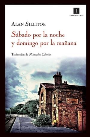SÁBADO POR LA NOCHE Y DOMINGO POR LA MAÑANA | 9788415130130 | SILLITOE, ALAN | Llibreria La Gralla | Librería online de Granollers