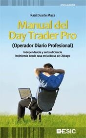 MANUAL DEL DAY TRADER PRO (OPERADOR DIARIO PROFESIONAL) | 9788473567060 | DUARTE MAZA, RAÚL | Llibreria La Gralla | Llibreria online de Granollers