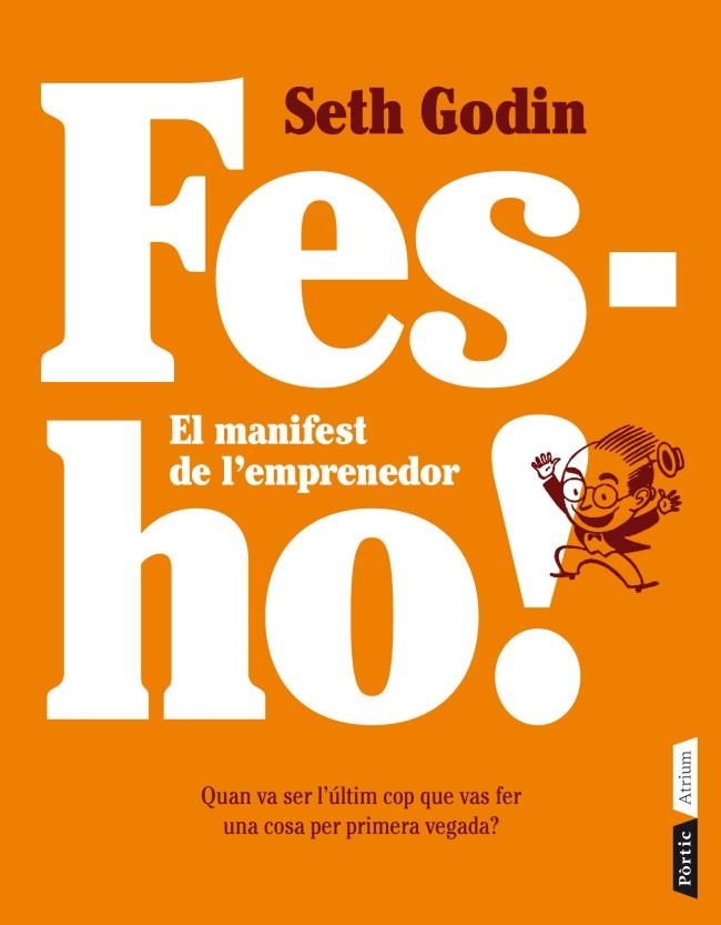 FES-HO | 9788498092080 | GODIN, SETH | Llibreria La Gralla | Librería online de Granollers
