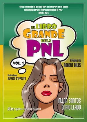 LIBRO GRANDE DE LA PNL, EL | 9788493917227 | FERRAZ SANTOS, ALLAN; LLADÓ MICHELI, ENRIC | Llibreria La Gralla | Llibreria online de Granollers
