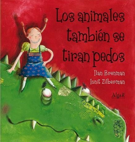 ANIMALES TAMBIÉN SE TIRAN PEDOS, LOS | 9788498454376 | BRENMAN, ILAN; ZILBERMAN, IONIT | Llibreria La Gralla | Llibreria online de Granollers