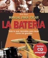 MANUAL PARA TOCAR LA BATERIA | 9788496222182 | STARR, ERIC | Llibreria La Gralla | Llibreria online de Granollers