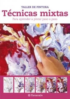 TÉCNICAS MIXTAS (TALLER DE PINTURA) | 9788434237889 | PARRAMÓN | Llibreria La Gralla | Librería online de Granollers
