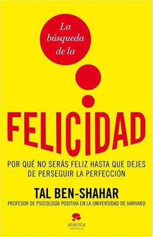 BÚSQUEDA DE LA FELICIDAD, LA | 9788492414871 | SHAHAR, TAL BEN | Llibreria La Gralla | Llibreria online de Granollers