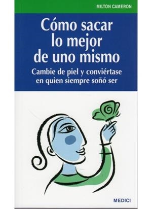 COMO SACAR LO MEJOR DE UNO MISMO | 9788497991117 | CAMERON, MILTON | Llibreria La Gralla | Librería online de Granollers
