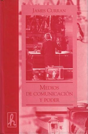 MEDIOS DE COMUNICACION Y PODER | 9788488711748 | CURRAN, JAMES | Llibreria La Gralla | Llibreria online de Granollers