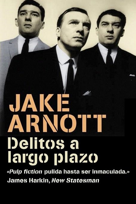 DELITOS A LARGO PLAZO 1 | 9788439721345 | ARNOTT, JAKE | Llibreria La Gralla | Llibreria online de Granollers