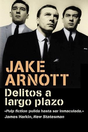 DELITOS A LARGO PLAZO 1 | 9788439721345 | ARNOTT, JAKE | Llibreria La Gralla | Librería online de Granollers