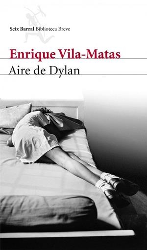 AIRE DE DYLAN | 9788432209642 | VILA MATAS, ENRIQUE | Llibreria La Gralla | Llibreria online de Granollers