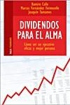 DIVIDENDOS PARA EL ALMA | 9788493449186 | CALLE, RAMIRO / FERNANDEZ, MARCOS / TAMAMES, JOAQU | Llibreria La Gralla | Librería online de Granollers