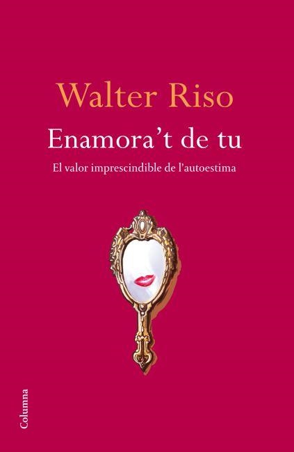 ENAMORA'T DE TU | 9788466414616 | RISO, WALTER | Llibreria La Gralla | Librería online de Granollers