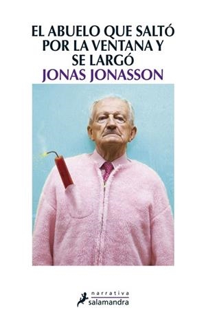 ABUELO QUE SALTO POR LA VENTANA Y SE LARGO, EL | 9788498384161 | JONASSON, JONAS | Llibreria La Gralla | Llibreria online de Granollers