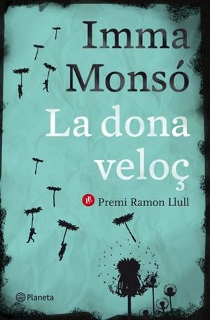 DONA VELOÇ, LA | 9788497082389 | MONSÓ, IMMA | Llibreria La Gralla | Librería online de Granollers