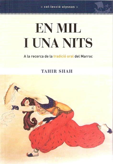 EN MIL I UNA NITS. A LA RECERCA DE LA TRADICIO ORAL DEL MARROC | 9788496905306 | SHAH, TAHIR | Llibreria La Gralla | Librería online de Granollers