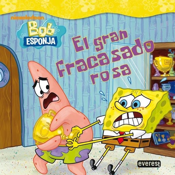 GRAN FRACASADO ROSA, EL. BOB ESPONJA | 9788444165585 | JENNY MIGLIS | Llibreria La Gralla | Librería online de Granollers