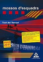 MOSSOS D'ESQUADRA. TEST DEL TEMARI | 9788467655353 | PEREZ GIRALT, FRANCES XAVIER/LORENTE I TIBAU, AUGUST/LUJAN LOPEZ, EDUARDO | Llibreria La Gralla | Llibreria online de Granollers