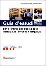 GUIA D'ESTUDI PER A L'INGRÉS A LA POLICIA DE LA GENERALITAT-MOSSOS D'ESQUADRA | 9788439387732 | Llibreria La Gralla | Llibreria online de Granollers