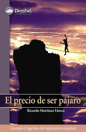 PRECIO DE SER PAJARO, EL | 9788498290127 | MARTINEZ LLORCA, RICARDO | Llibreria La Gralla | Librería online de Granollers