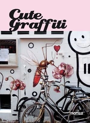 CUTE GRAFFITI | 9788415223306 | MINGUET, JOSEP M. (ED) | Llibreria La Gralla | Llibreria online de Granollers