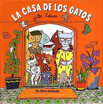 CASA DE LOS GATOS, LA. UN LIBRO ANIMADO | 9788426134790 | EDUAR, GILLES | Llibreria La Gralla | Llibreria online de Granollers