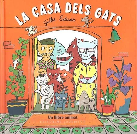 CASA DELS GATS, LA. UN LLIBRE ANIMAT | 9788426134806 | EDUAR, GILLES | Llibreria La Gralla | Llibreria online de Granollers