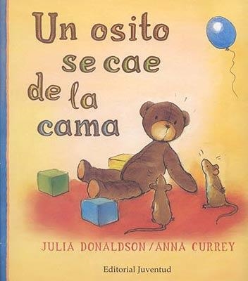 OSITO SE CAE DE LA CAMA, UN | 9788426135148 | DONALDSON, JULIA | Llibreria La Gralla | Llibreria online de Granollers