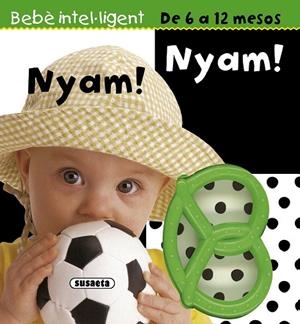 NYAM! NYAM! (BEBÈ INTEL·LIGENT) | 9788467716603 | Llibreria La Gralla | Librería online de Granollers