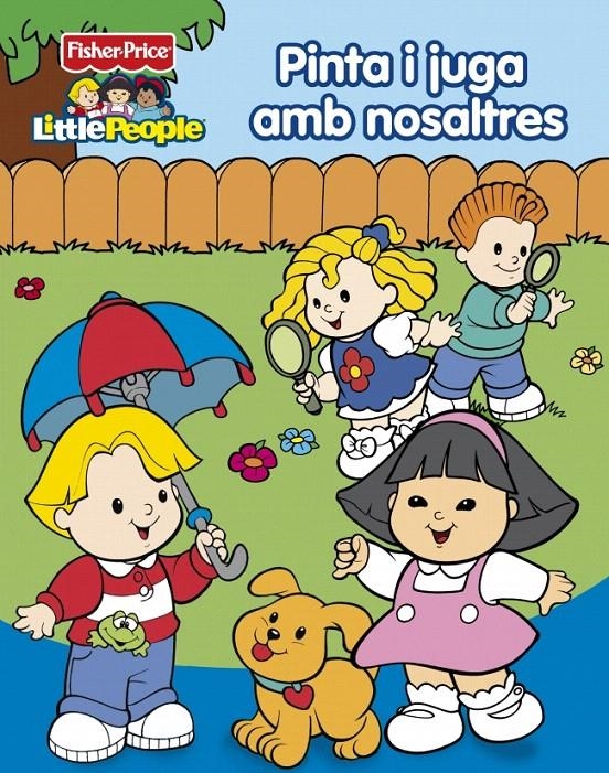 PINTA I JUGA AMB NOSALTRES (FISHER PRICE. LITTLE PEOPLE) | 9788448829582 | MATTEL | Llibreria La Gralla | Librería online de Granollers