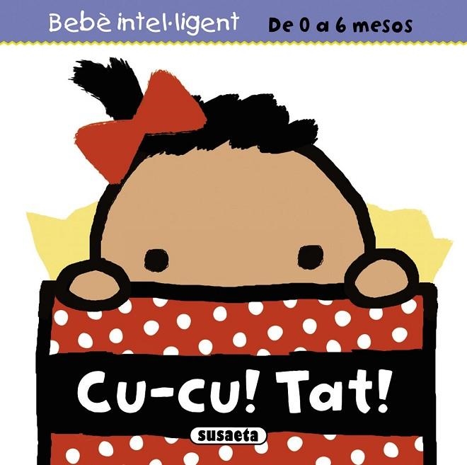 CU-CU! TAT! (BEBÈ INTEL·LIGENT) | 9788467716573 | Llibreria La Gralla | Llibreria online de Granollers