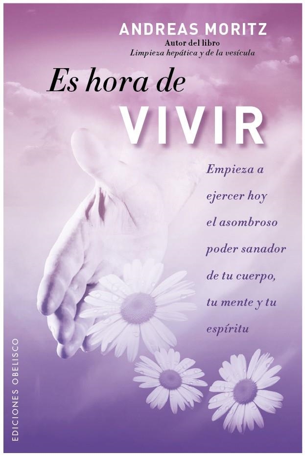 ES HORA DE VIVIR | 9788497777346 | MORITZ, ANDREAS | Llibreria La Gralla | Librería online de Granollers