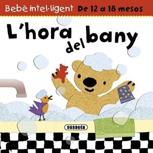 HORA DEL BANY, L' (BEBÈ INTEL·LIGENT) | 9788467716672 | Llibreria La Gralla | Librería online de Granollers