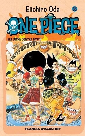 ONE PIECE 33.LA LUCHA CONTRA DAVY | 9788468471846 | ODA, EIICHIRO | Llibreria La Gralla | Llibreria online de Granollers