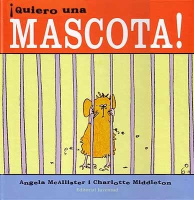 QUIERO UNA MASCOTA! | 9788426135315 | MCALLISTER, ANGELA / MIDDLETON, CHARLOTTE | Llibreria La Gralla | Llibreria online de Granollers