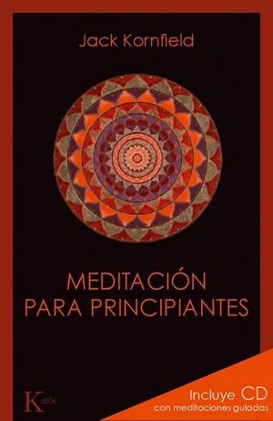 MEDITACIÓN PARA PRINCIPIANTES | 9788499881348 | KORNFIELD, JACK | Llibreria La Gralla | Llibreria online de Granollers