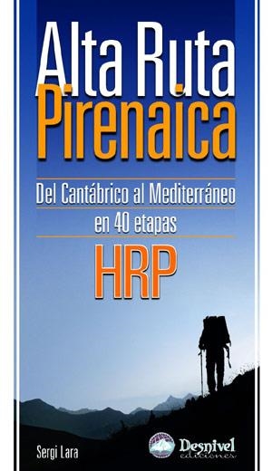 ALTA RUTA PIRENAICA. HRP | 9788498290233 | LARA, SERGI | Llibreria La Gralla | Librería online de Granollers