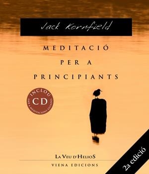 MEDITACIO PER A PRINCIPIANTS (+CD) | 9788483304068 | KORNFIELD, J. | Llibreria La Gralla | Librería online de Granollers
