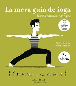 MEVA GUIA DE IOGA, LA. TEORIA I PRACTICA PAS A PAS (+CD) | 9788483304488 | ROSALES, GLORIA; VRANJES, GORDANA | Llibreria La Gralla | Librería online de Granollers