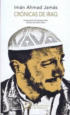 CRONICAS DE IRAQ | 9788496327245 | AHMAD JAMAS, IMAN | Llibreria La Gralla | Llibreria online de Granollers