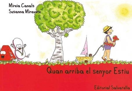QUAN ARRIBA EL SENYOR ESTIU | 9788484125495 | CANALS, MIREIA / MIRAVETE, SUSANNA | Llibreria La Gralla | Librería online de Granollers