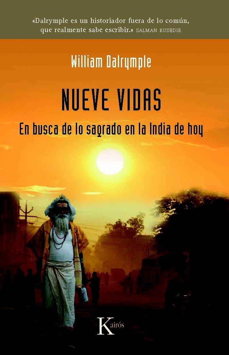 NUEVE VIDAS. EN BUSCA DE LO SAGRADADO EN LA INDIA DE HOY | 9788472457751 | DALRYMPLE, WILLIAM | Llibreria La Gralla | Librería online de Granollers